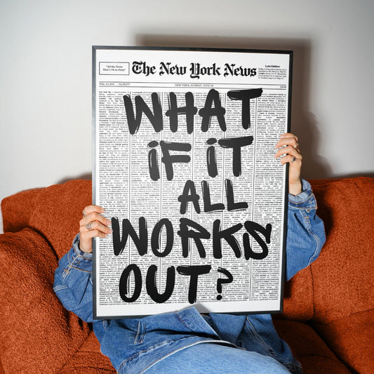 What If It All Works Out