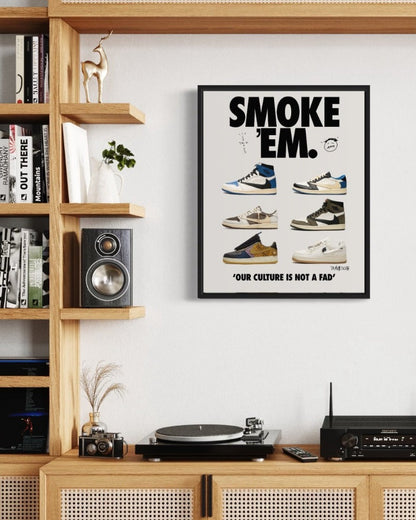 "Our culture is not a fad" - Sneakerhead poster