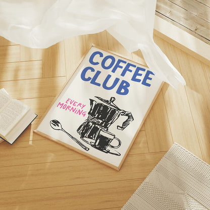 Coffee Club - Every Morning