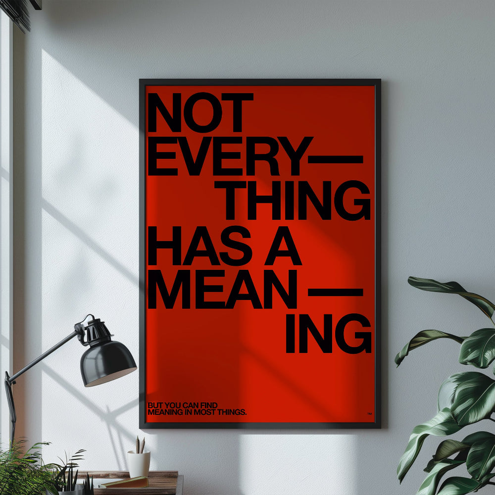 Not Everything Has a Meaning